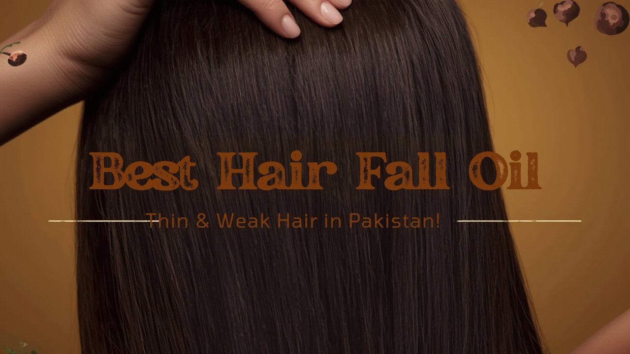 Best hair fall oil for thin and weak hair in Pakistan – Bio Herbixa Hair Fall Control Oil